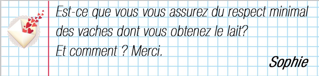 La Laiterie Les Fayes s'assure-t-elle du bien-être animal ?