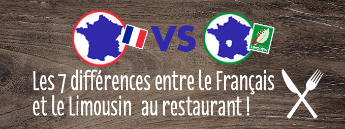 Les différences entre le Français et le Limousin au restaurant